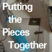 Poster : Putting The Pieces Together